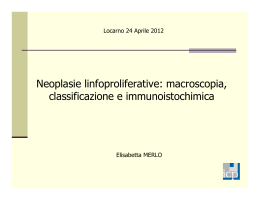 Neoplasie linfoproliferative: macroscopia, classificazione e