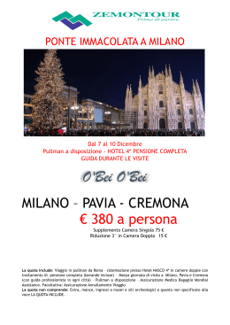 MILANO – PAVIA - CREMONA € 380 a persona