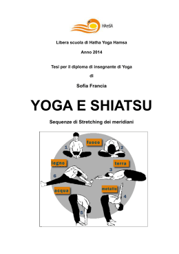 Seconda tesi: Yoga e Shiatsu - sequenze di stretching dei meridiani.