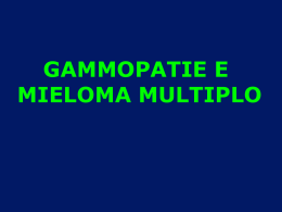Lezione 8: gammopatie e mieloma multiplo