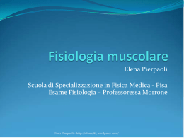 Fisiologia muscolare - Elena