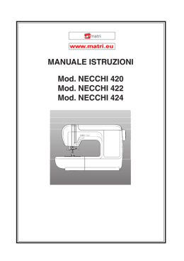 MANUALE ISTRUZIONI Mod. NECCHI 420 Mod. NECCHI 422 Mod