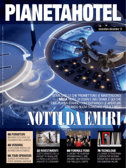 sono quelle che promettono (e mantengono) i megahotel di
