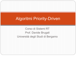 11 Priority Driven - Università degli Studi di Bergamo