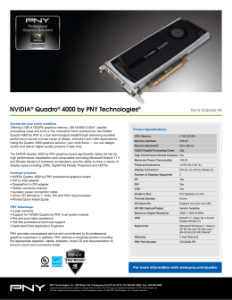 NVIDIA® Quadro® 4000 by PNY Technologies®