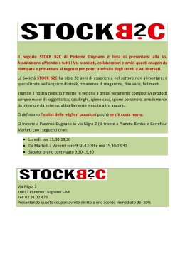 Il negozio STOCK B2C di Paderno Dugnano è lieta di presentarsi