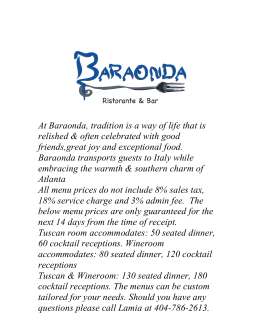 At Baraonda, tradition is a way of life that is relished & often