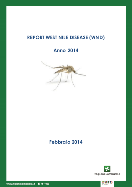 REPORT WEST NILE DISEASE (WND) Anno 2014 Febbraio 2014