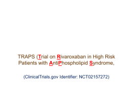 TRAPS (Trial on Rivaroxaban in High Risk Patients with