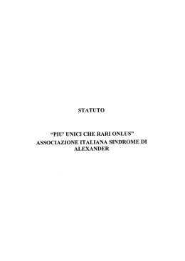 &ldquo;piu` unici che rari onlus&rdquo; associazione italiana sindrome di alexander