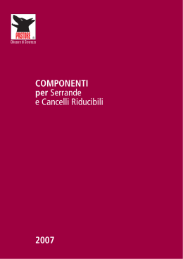 COMPONENTI per Serrande e Cancelli Riducibili 2007