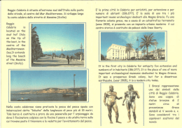 vedi l` opuscolo informativo su Reggio Calabria.