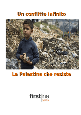 Un conflitto infinito La Palestina che resiste