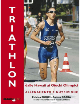 Triathlon: Dalle Hawaii ai giochi olimpici (Italian Edition)