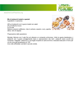 Mix di pistacchi tostati e speziati Ingredienti ( 2 persone