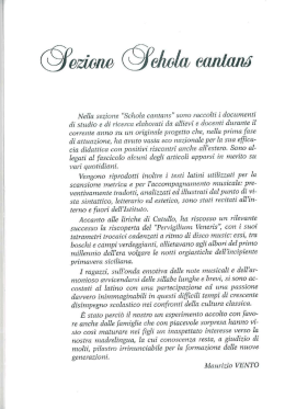 Schola cantans" sono raccolti i documenti di studio