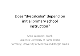 Does “dyscalculia” depend on initial primary school instruction?