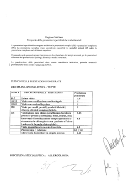 Le prestazioni specialistiche vengono suddivise in prestazioni