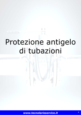 Protezione antigelo di tubazioni Protezione antigelo di tubazioni