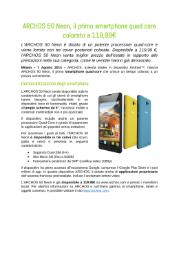 ARCHOS 50 Neon, il primo smartphone quad core colorato a 119,99€