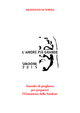 Sussidio di preghiera per preparare l`Ostensione della Sindone