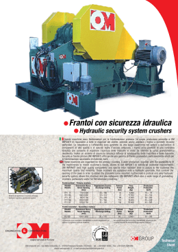 Frantoi con sicurezza idraulica •Hydraulic security system crushers