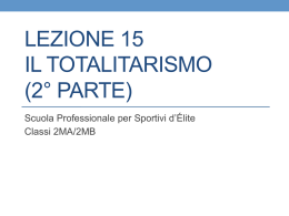 LEZIONE 15 IL TOTALITARISMO (2&deg; PARTE)