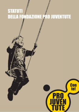 STATUTI DELLA FONDAZIONE PRO JUVENTUTE