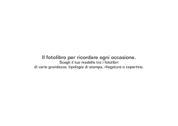 Il fotolibro per ricordare ogni occasione.