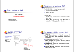 Introduzione a SAS Struttura del sistema SAS SAS - UniFI