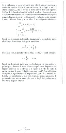 Se la palla ruota in senso antiorario, con velocit&agrave; angolare superiore