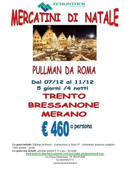La quota include: Pullman da Roma &ndash; sistemazione in Hotel 4