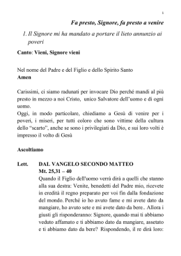 Fa presto, Signore, fa presto a venire 1. Il Signore