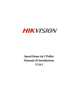 Speed Dome da 5 Pollici Manuale di Installazione