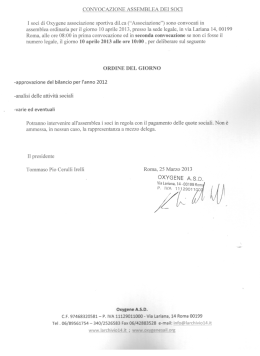CONVOCAZIONE ASSEMBLEA DEI SOCI I soci di