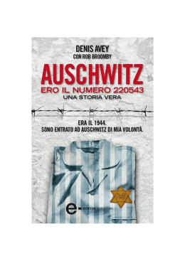 Denis Avey - Auschwitz. Ero il numero 220543