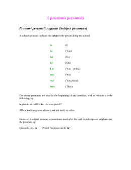 I pronomi personali Pronomi personali soggetto (Subject pronouns)