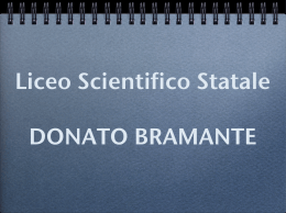 Liceo Scientifico Statale DONATO BRAMANTE