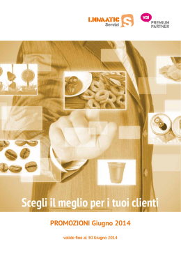 Scegli il meglio per i tuoi clienti PROMOZIONI