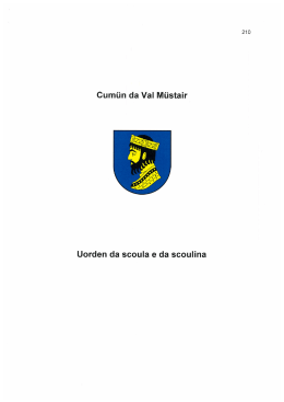 Cum&uuml;n da Val M&uuml;stair Uorden da scoula e da scoulina