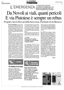 Da Novoli ai viali, quanti pericoli E via Pistoiese è sempre un rebus
