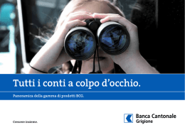 Tutti i conti a colpo d`occhio.