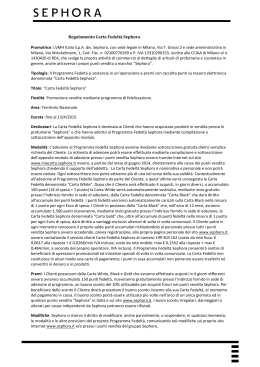 Regolamento Carta Fedeltà Sephora Promotrice: LVMH Italia S.p.A.