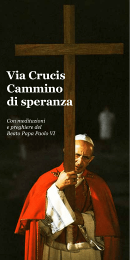 Via Crucis: meditazioni e preghiere di Paolo VI