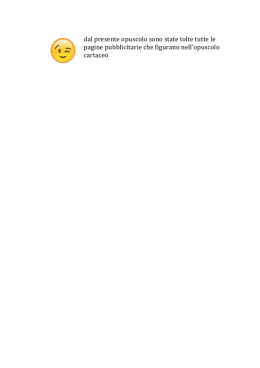 dal presente opuscolo sono state tolte tutte le pagine pubblicitarie