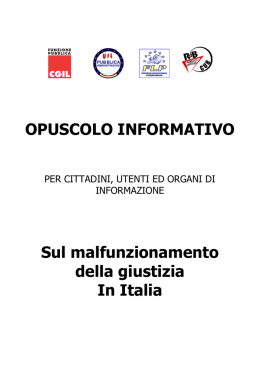 OPUSCOLO INFORMATIVO Sul malfunzionamento della giustizia In