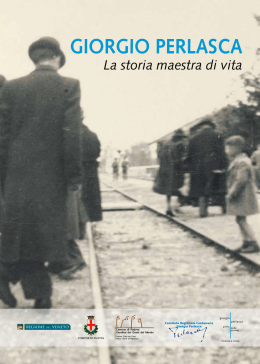 Giorgio Perlasca: La storia maestra di vita
