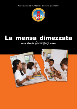 LA MENSA DIMEZZATA Una storia (purtroppo) vera