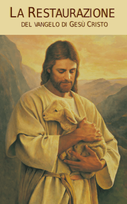 La restaurazione del vangelo di Ges&ugrave; Cristo