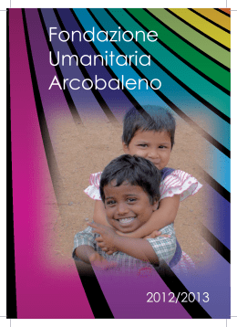 Opuscolo arcobaleno 2012.indd - Fondazione Umanitaria Arcobaleno